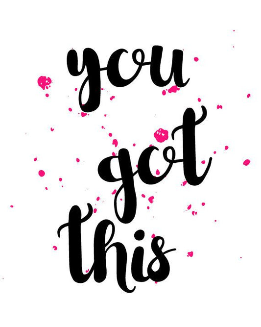 You HAVE got this!!!